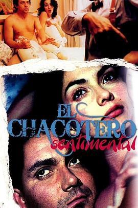 ElChacoterosentimental:Lapelicula