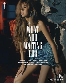 Somi:WhatYouWaitingFor