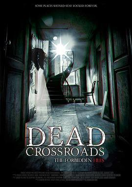 DeadCrossroads:TheForbiddenFiles